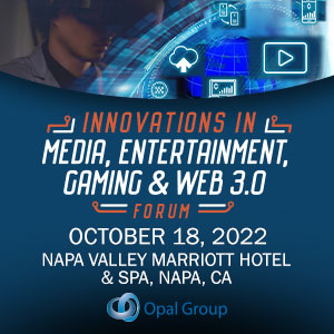 Innovations in Media, Entertainment, Gaming & Web 3.0 Forum 2022 Feature
